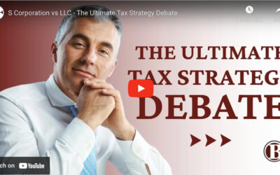S Corporation vs LLC – The Ultimate Tax Strategy Debate for Your Business