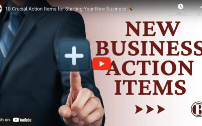 10 Crucial Action Items for Starting Your New Business